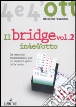 Il bridge. Vol. 2 libro