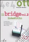 Il bridge. Vol. 2 libro