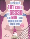 Centouno cose di sesso che non tutti dovrebbero saper fare libro