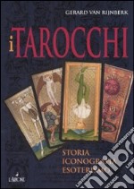 I Tarocchi. Storia, iconografia, esoterismo libro