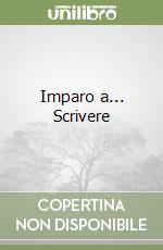 Imparo a... Scrivere libro