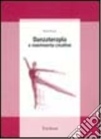 Danzaterapia e movimento creativo libro