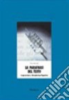 La parafrasi del testo. Comprensione e riformulazione linguistica libro di Marinetto Paola