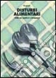 Disturbi alimentari. Guida per genitori e insegnanti