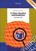 Il piano educativo individualizzato. Guida 2001-2003. Con CD-ROM libro