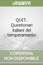 QUIT. Questionari italiani del temperamento libro