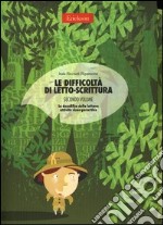 Le difficoltà di letto-scrittura. Ediz. illustrata. Vol. 2: La decodifica della lettura: attività visuo-percettive libro