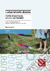 Laboratorio danza. Attività di movimento creativo con i bambini libro