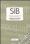 SIB. Valutazione del comportamento interpersonale e assertivo. Con protocolli libro