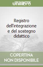 Registro dell'integrazione e del sostegno didattico libro