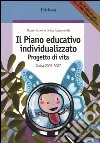 Il piano educativo individualizzato. Progetto di vita. Guida 2005-2007. Con CD-ROM libro di Ianes Dario Cramerotti Sofia