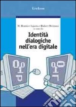 Identità dialogiche nell'era digitale libro