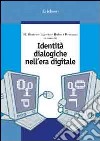 Identità dialogiche nell'era digitale libro