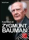 Il pensiero di Zygmunt Bauman libro