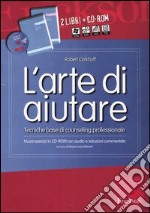 L'arte di aiutare. Kit. Con CD-ROM libro