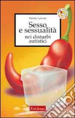 Sesso e sessualità nei disturbi autistici libro