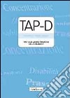 TAP-D. Test delle abilità prassiche nella disabilità. Con CD-ROM libro
