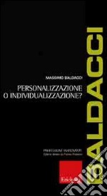 Personalizzazione o individualizzazione? libro