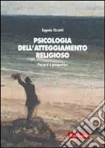 Psicologia dell'atteggiamento religioso libro