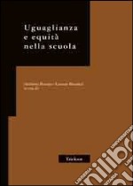 Uguaglianza e equità nella scuola libro