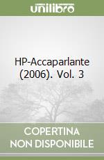 HP-Accaparlante (2006). Vol. 3 libro