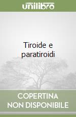 Tiroide e paratiroidi