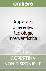 Apparato digerente. Radiologia interventistica