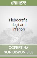 Flebografia degli arti inferiori libro