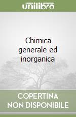 Chimica generale ed inorganica libro