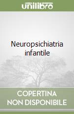 Neuropsichiatria infantile, Roberto Militerni, Idelson-Gnocchi