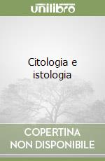Citologia e istologia