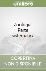 Zoologia. Parte sistematica