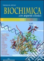 Biochimica con aspetti clinici libro