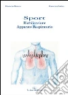 Sport. Riabilitazione & apparato respiratorio libro di Mazzeo Filomena Latino Francesca