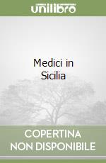 Medici in Sicilia libro