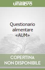 Questionario alimentare «AUM»