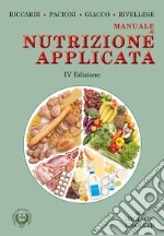 Manuale di nutrizione applicata. Ediz. illustrata