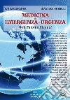 Medicina di emergenza-urgenza. Con aggiornamento online libro