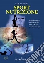 Sport & nutrizione. Nuova ediz.