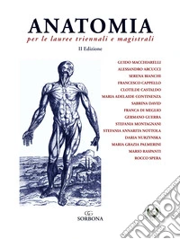 Anatomia per le lauree triennali e magistrali