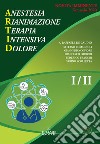 ARTID. Anestesia, Rianimazione, Terapia Intensiva, Dolore libro