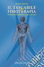 Il tascabile di fisioterapia. Fondamenti di valutazione a portata di mano