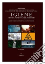 Igiene. Medicina preventiva e del territorio libro