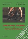 Functional training and military organization libro