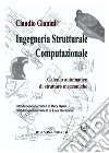 Ingegneria strutturale computazionale. Calcolo automatico di strutture meccaniche libro