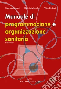 Manuale di programmazione e organizzazione sanitaria