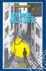 Due passi nella notte libro