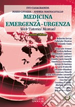 Medicina di emergenza-urgenza. Web tutorial manual