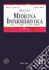 Trattato di medicina e infermieristica. Un approccio di cure integrate libro di Brugnolli Anna Saiani Luisa
