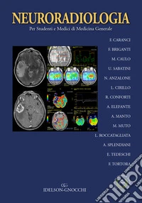 Neuroradiologia. Per studenti e medici di medicina generale libro